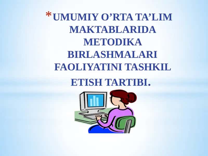METOD BIRLASHMALARI FAOLIYATINI TASHKIL ETISH TARTIBI