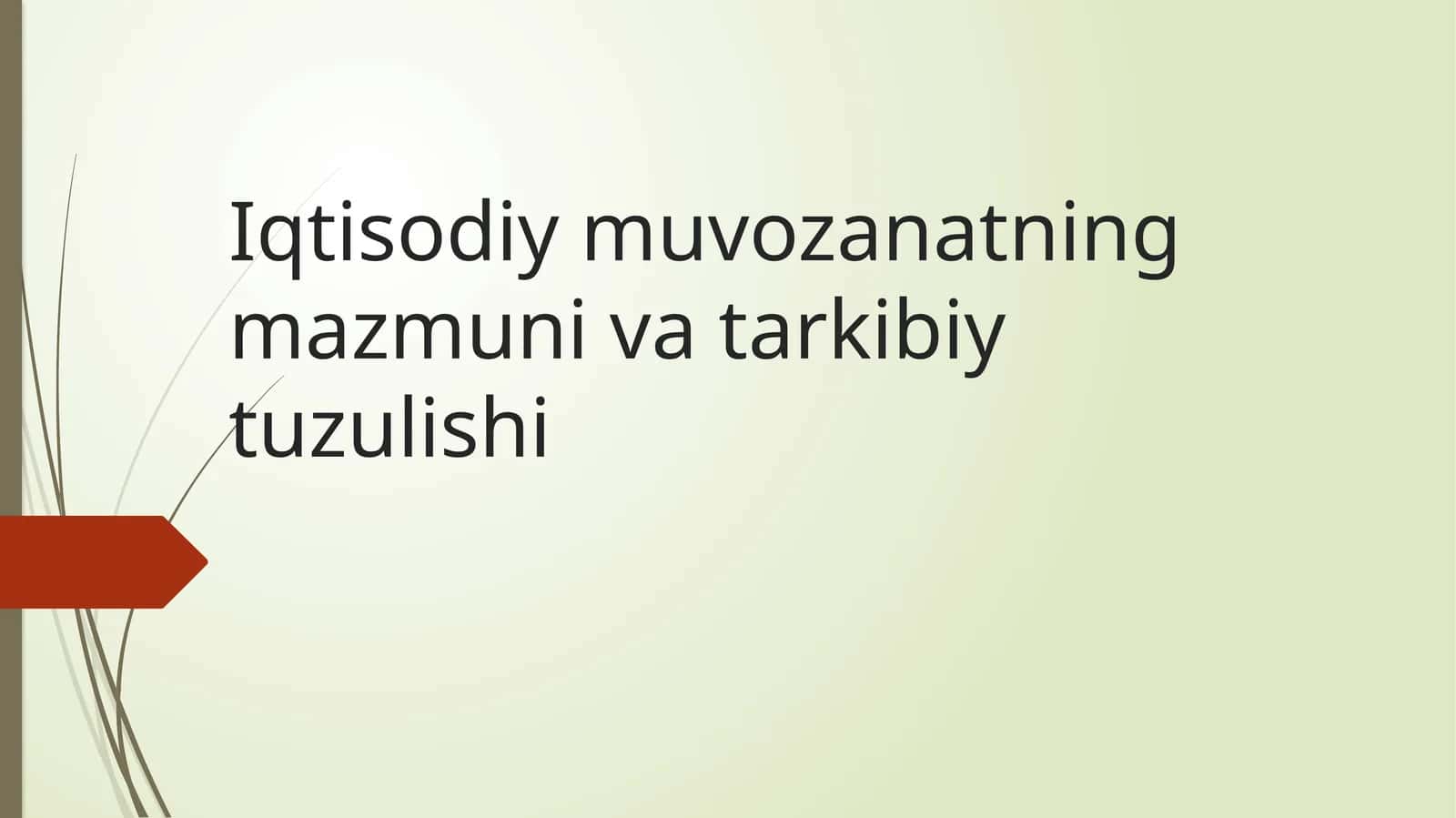 Iqtisodiy muvozanatning mazmuni va tarkibiy tuzulishi