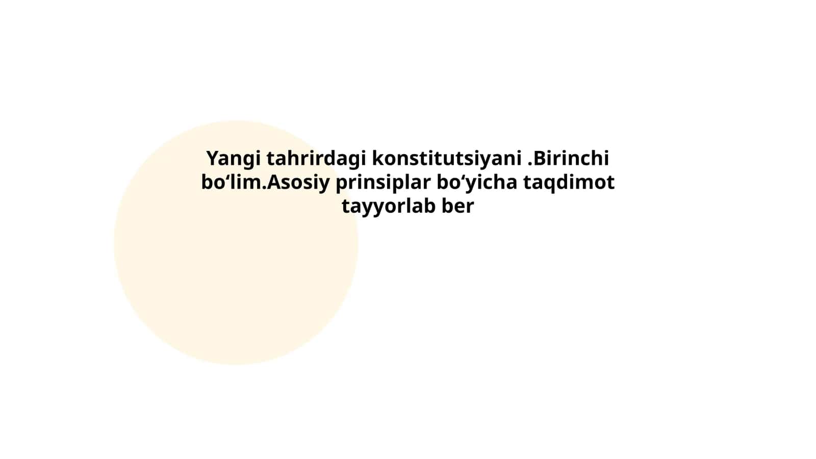 Yangi tahrirdagi konstitutsiyani.Birinchi boʻlim.Asosiy prinsiplar boʻyicha taqdimot tayyorlab ber
