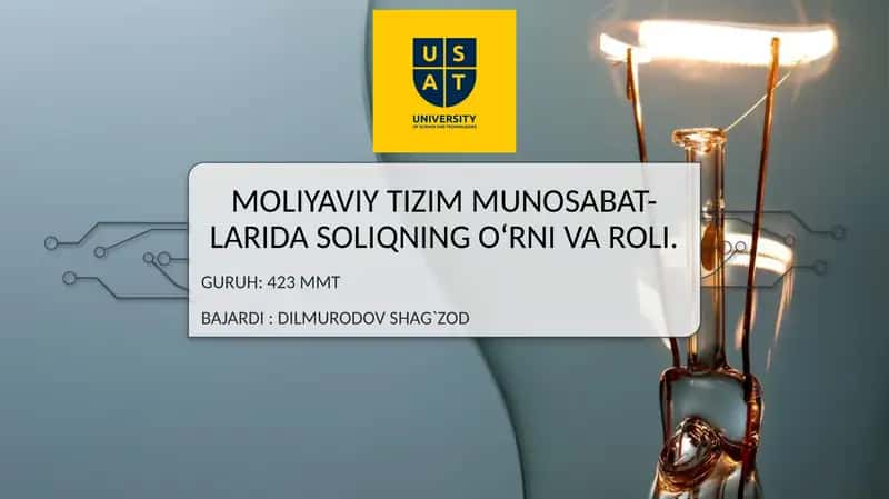 Moliyaviy tizim munosabat-larida soliqning o‘rni va roli
