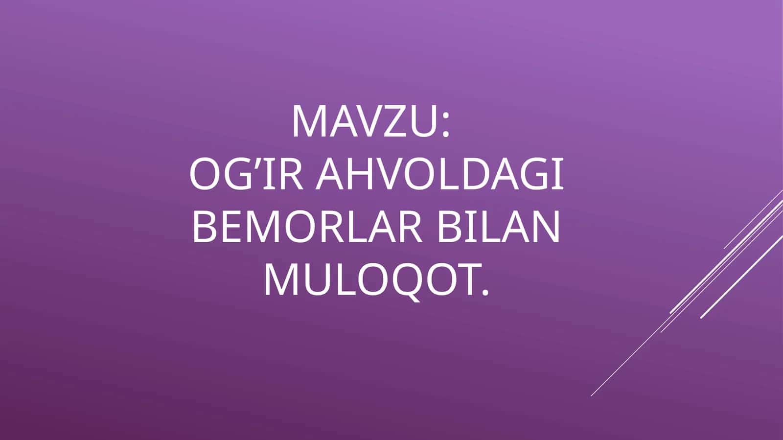 og'ir ahvoldagi bemorlar bilan muloqot