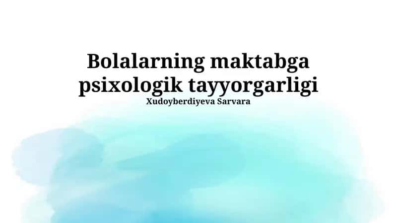 Bolalarning Maktabga Psixologik Tayyorgarligi