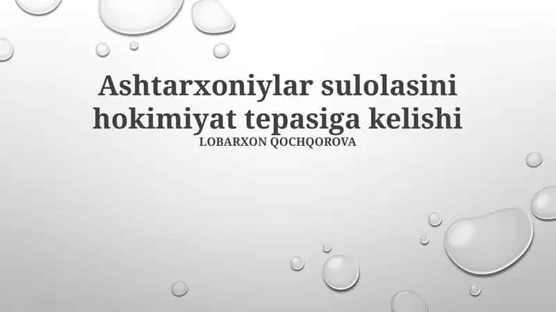 Ashtarxoniylar sulolasini hokimiyat tepasiga kelishi