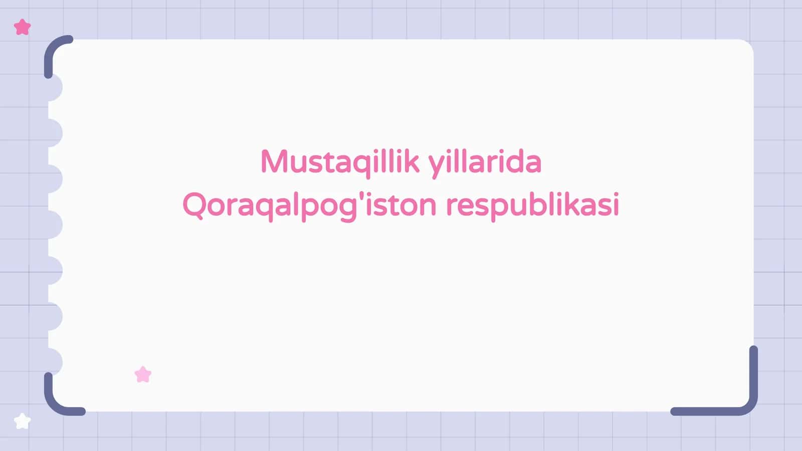 Mustaqillik yillarida Qoraqalpog'iston respublikasi