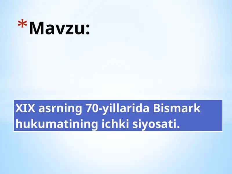 XIX asrning 70-yillarida Bismark hukumatining ichki siyosati