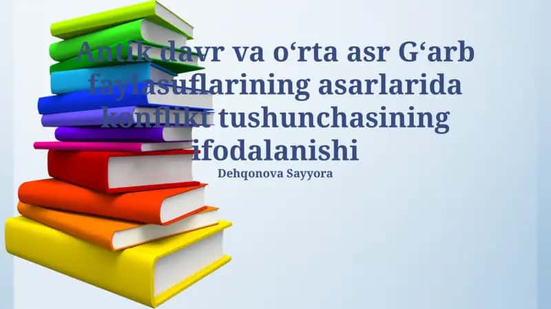 Antik davr va o‘rta asr G‘arb faylasuflarining asarlarida konflikt tushunchasining ifodalanishi