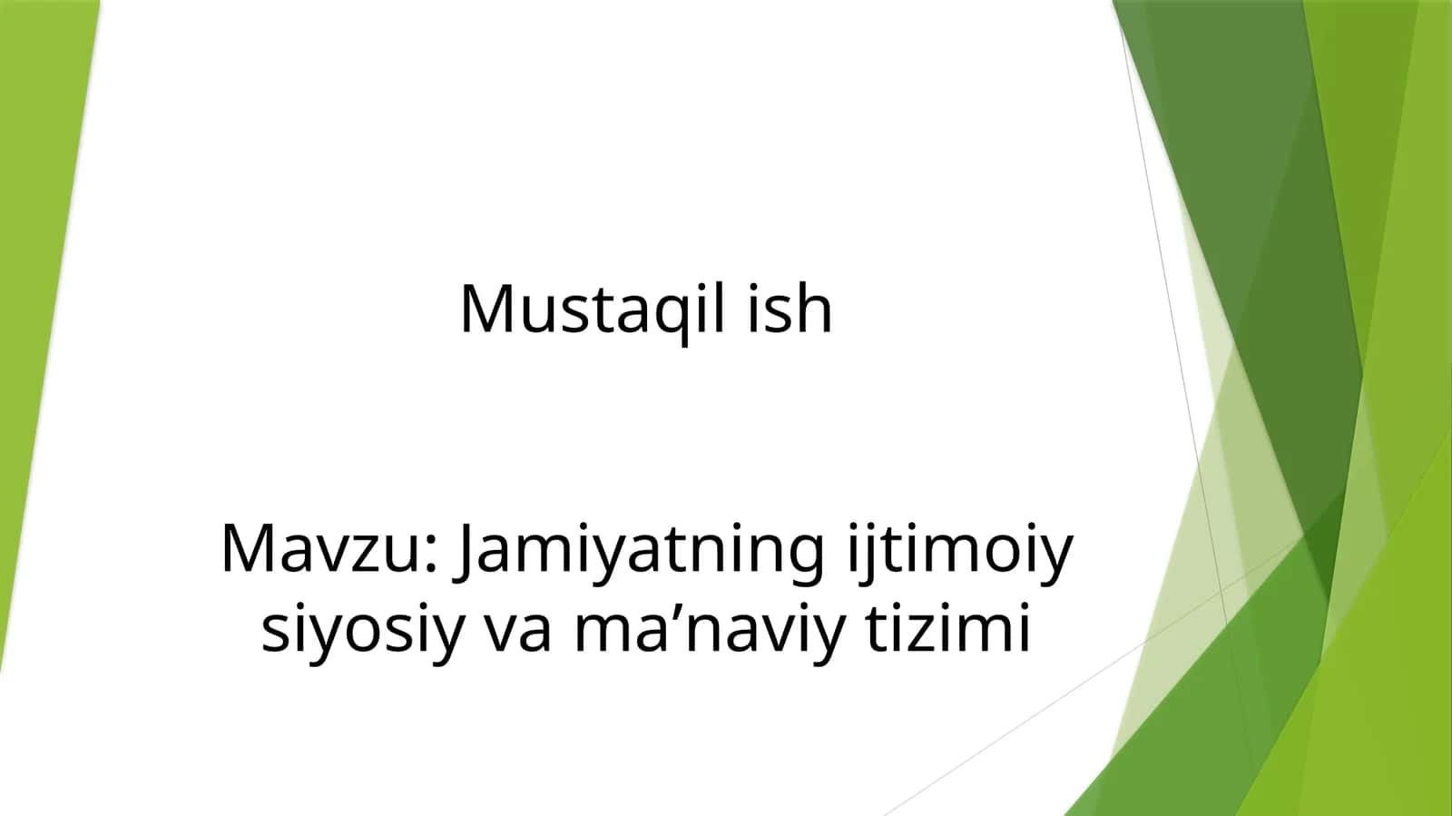 Mavzu: Jamiyatning ijtimoiy-siyosiy va maʼnaviy tizimi