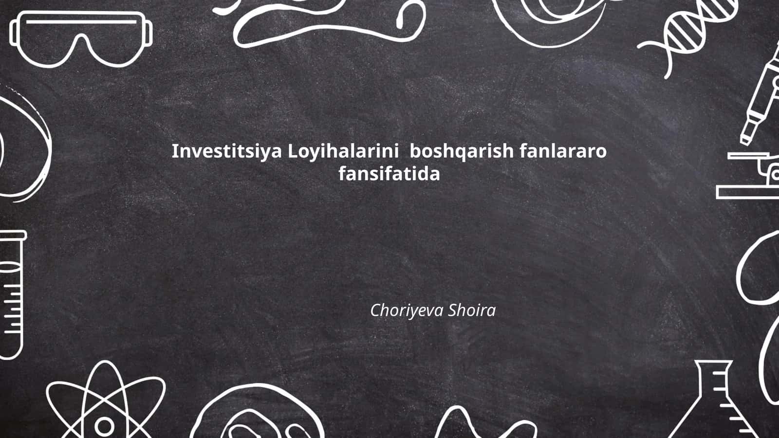 Investitsiya Loyihalarini boshqarish fanlararo fansifatida