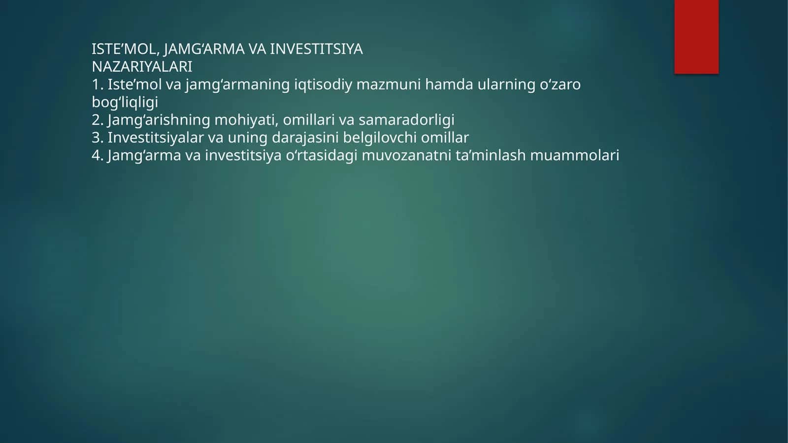 ISTE’MOL, JAMG‘ARMA VA INVESTITSIYA NAZARIYALARI