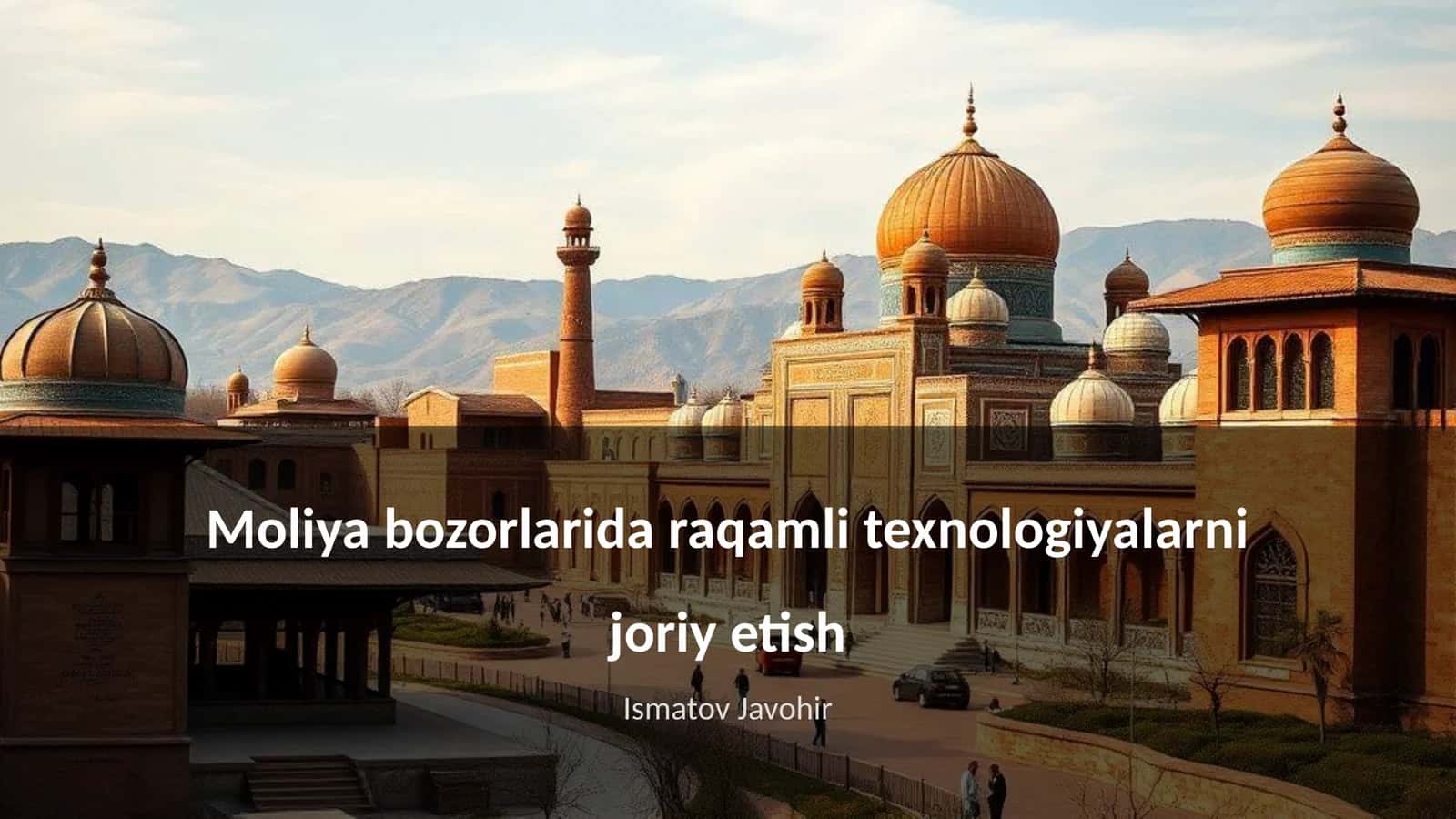 Moliya bozorlarida raqamli texnologiyalarni joriy etish