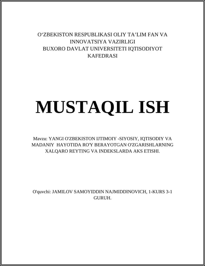 YANGI O'ZBEKISTON IJTIMOIY -SIYOSIY, IQTISODIY VA MADANIY HAYOTIDA RO'Y BERAYOTGAN O'ZGARISHLARNING XALQARO REYTING VA INDEKSLARDA AKS ETISHI
