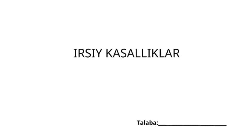IRSIY KASALLIKLAR