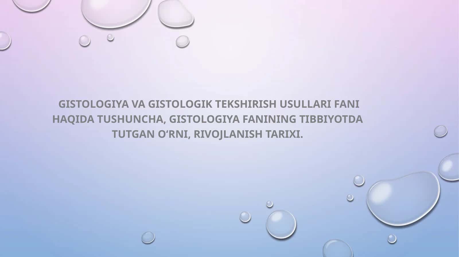 Gistologiya va gistologik tekshirish usullari