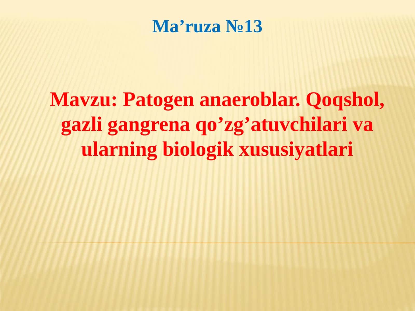 patogen anaeroblar. Qoqshol, gazli gangrena qoʻzgʻatuvchilar va ularning biologik xususiyatlari
