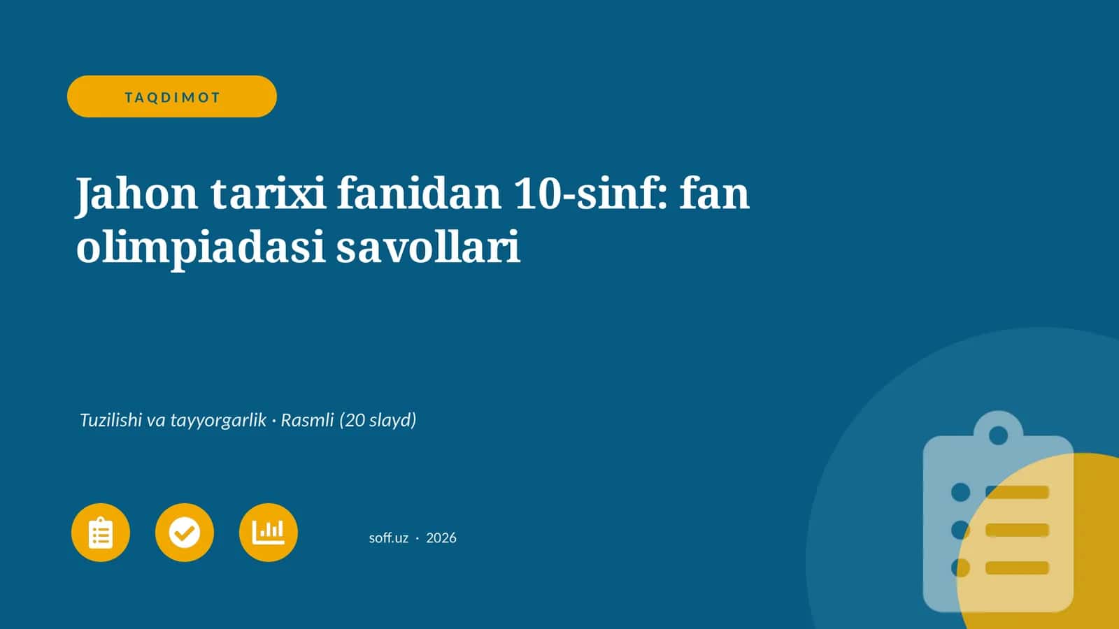 Jahon tarixi fanidan 10-sinf: fan olimpiadasi savollari