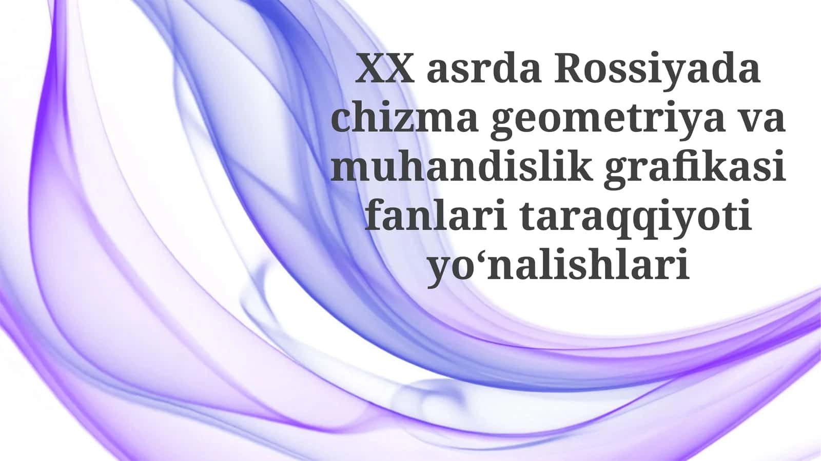 Rusiyada Tasviriy Geometriya va Muhandislik Grafika
