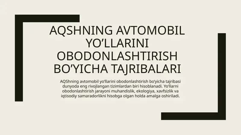 AQSHning avtomobil yo’llarini obodonlashtirish bo’yicha tajribalari