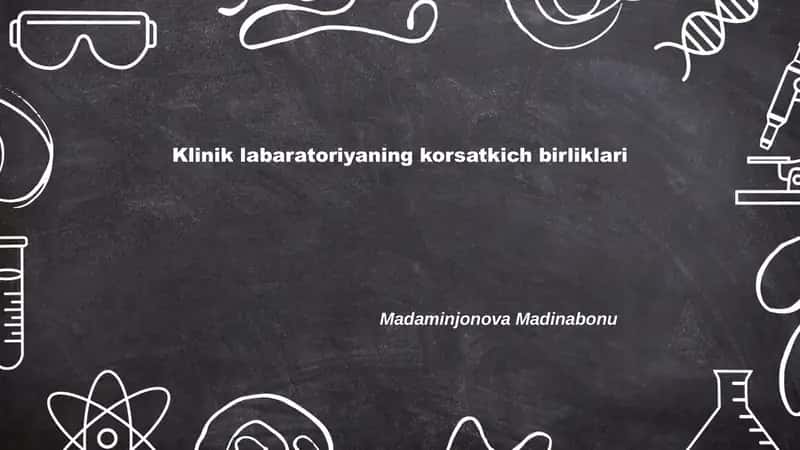 SI tizimi va klinik laboratoriya ko'rsatkich birliklari