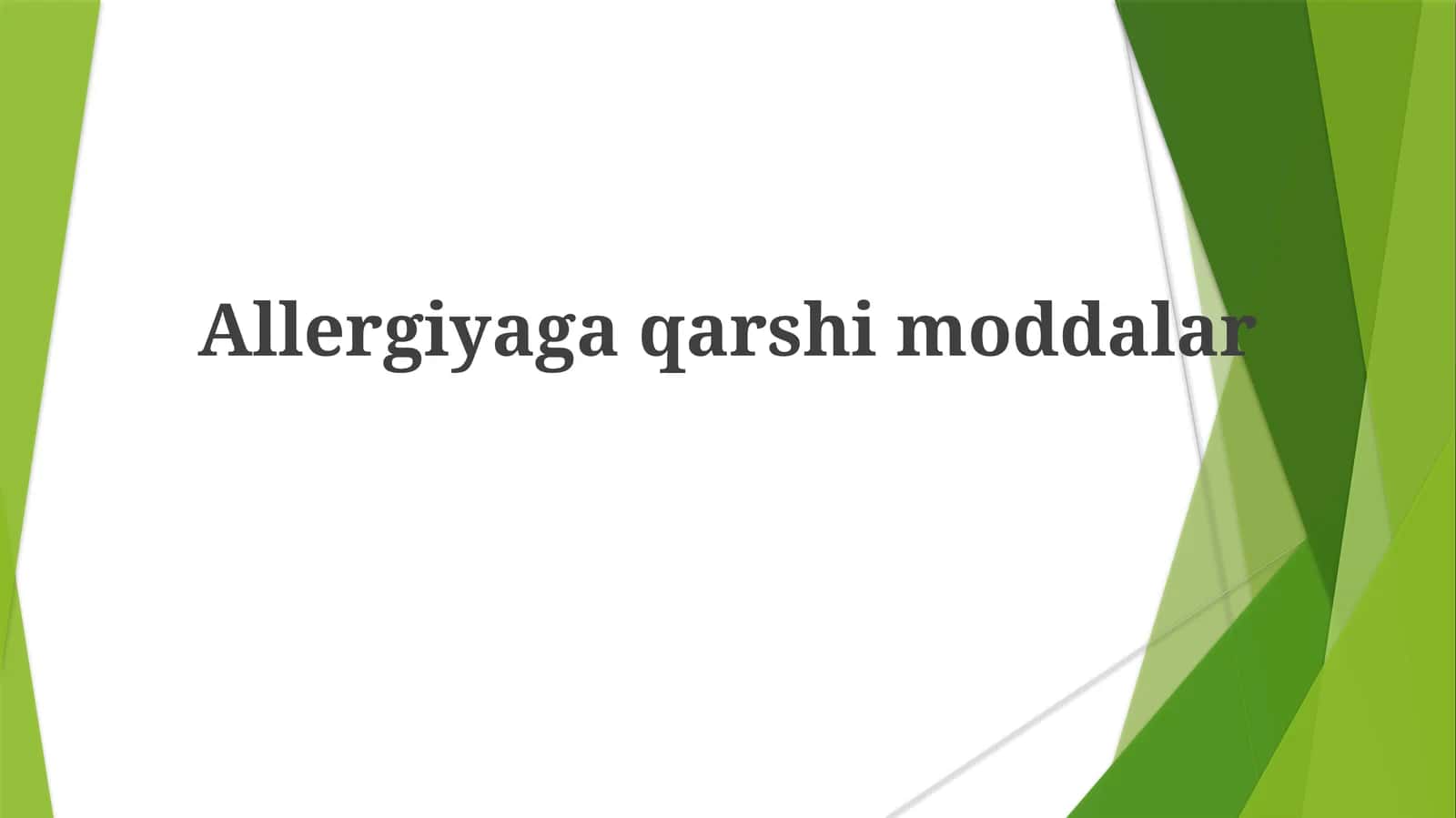 Allergiyaga qarshi moddalar