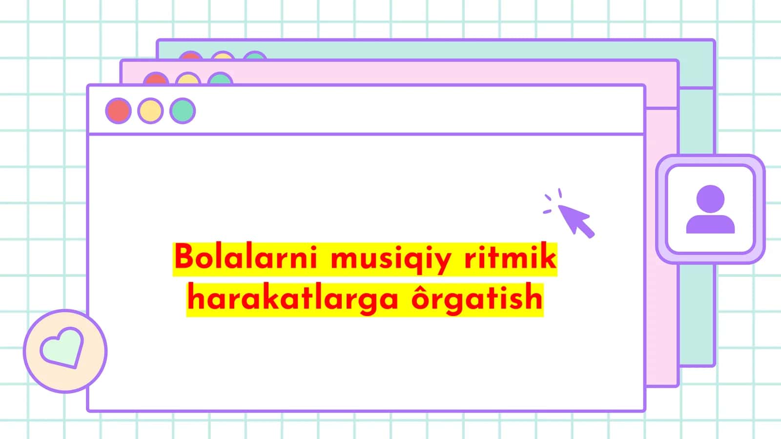 Bolalarni musiqiy ritmik harakatlarga ôrgatish