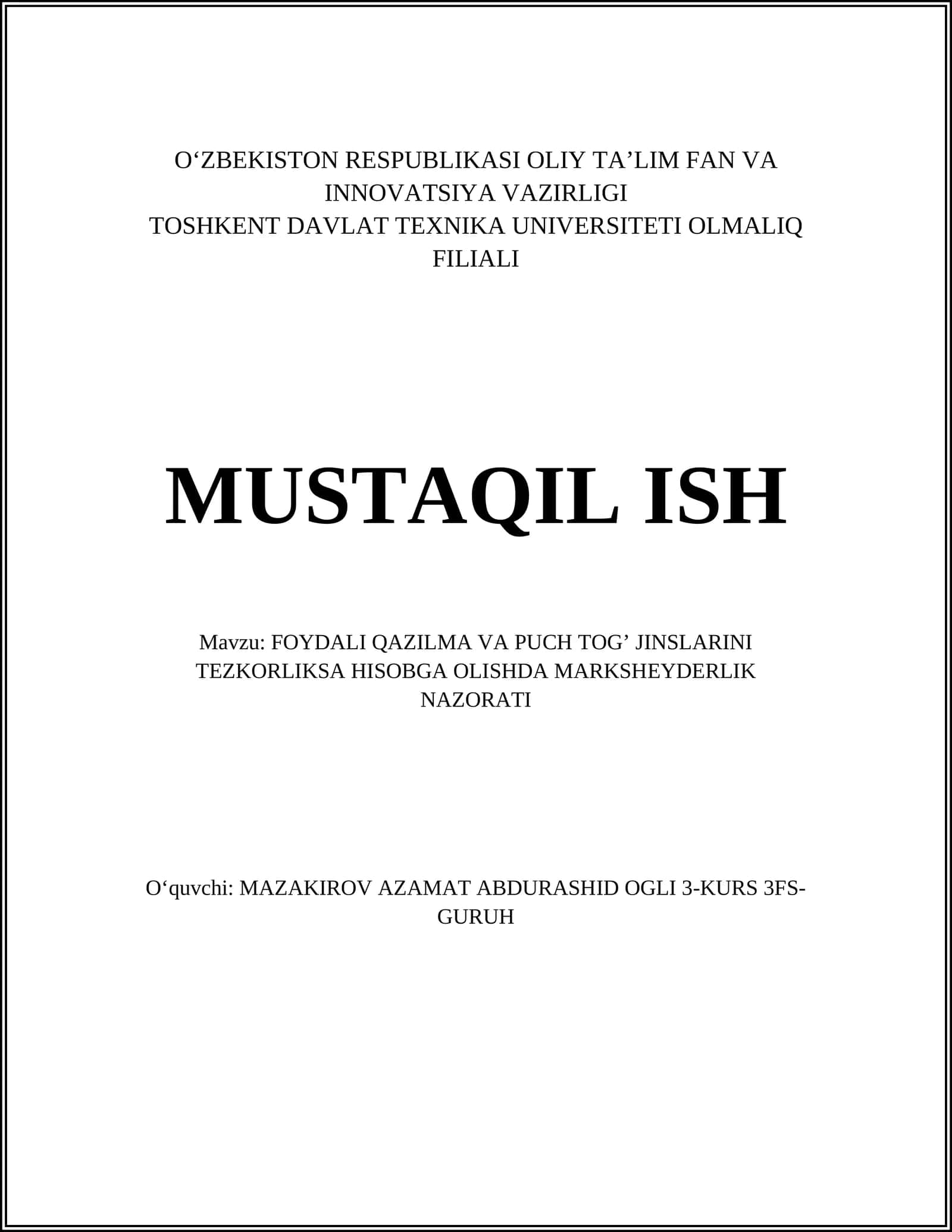 FOYDALI QAZILMA VA PUCH TOG’ JINSLARINI TEZKORLIKSA HISOBGA OLISHDA MARKSHEYDERLIK NAZORATI
