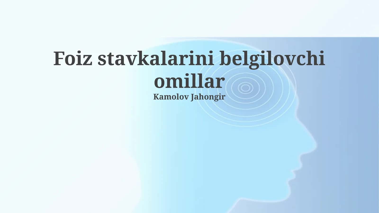 Foiz stavkalarini belgilovchi omillar