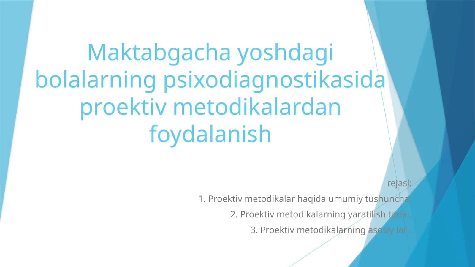 Maktabgacha yoshdagi bolalarning psixodiagnostikasida proektiv metodikalardan foydalanish