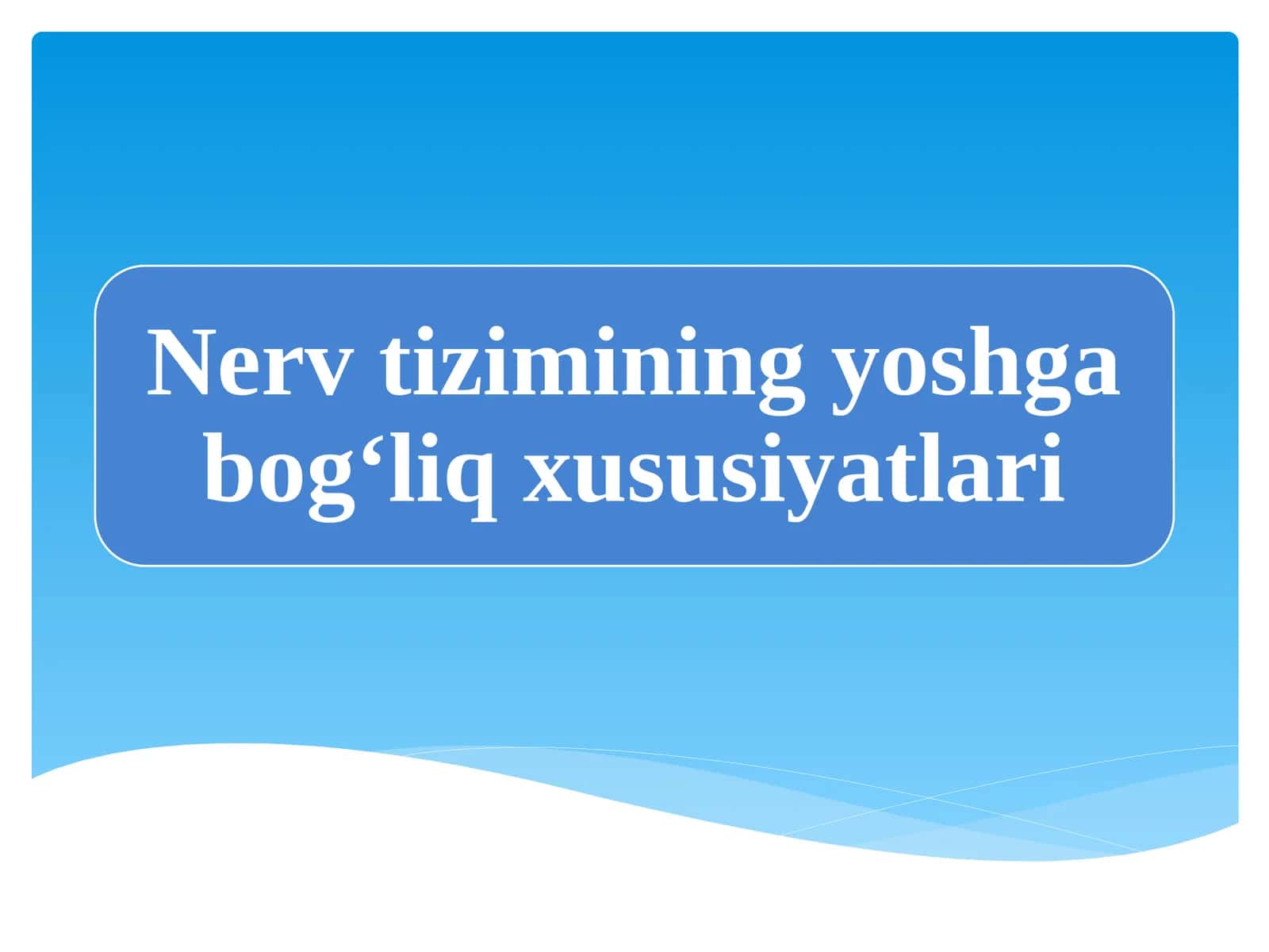 Nerv sistemasining umumiy tuzilishi