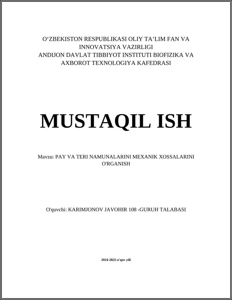 PAY VA TERI NAMUNALARINI MEXANIK XOSSALARINI O'RGANISH