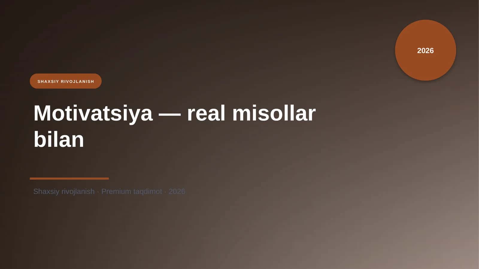 Motivatsiya — real misollar bilan