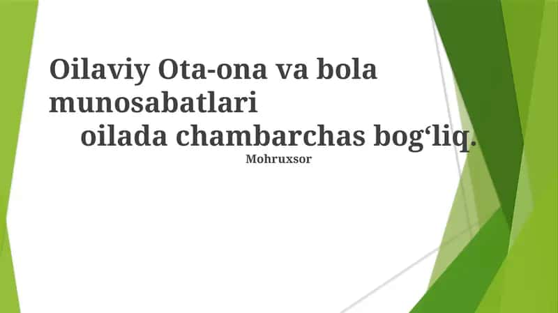 Oilaviy Ota-ona va bola munosabatlari