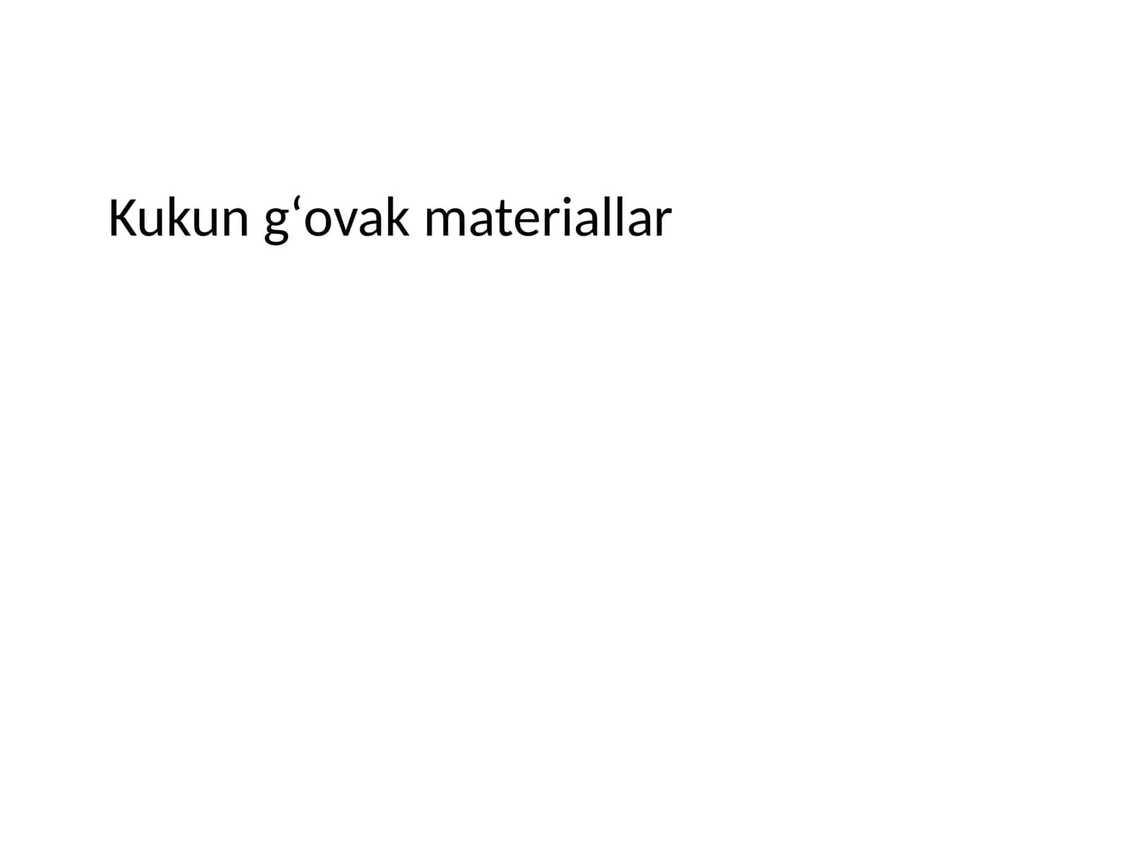 Kukun gʻovak materiallar