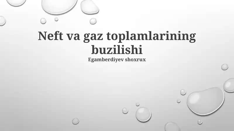 Neft va gaz toplamlarining buzilishi