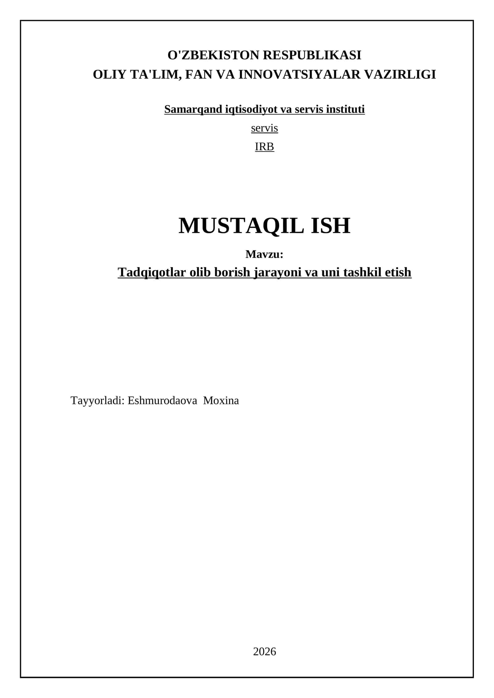 Tadqiqotlar olib borish jarayoni va uni tashkil etish
