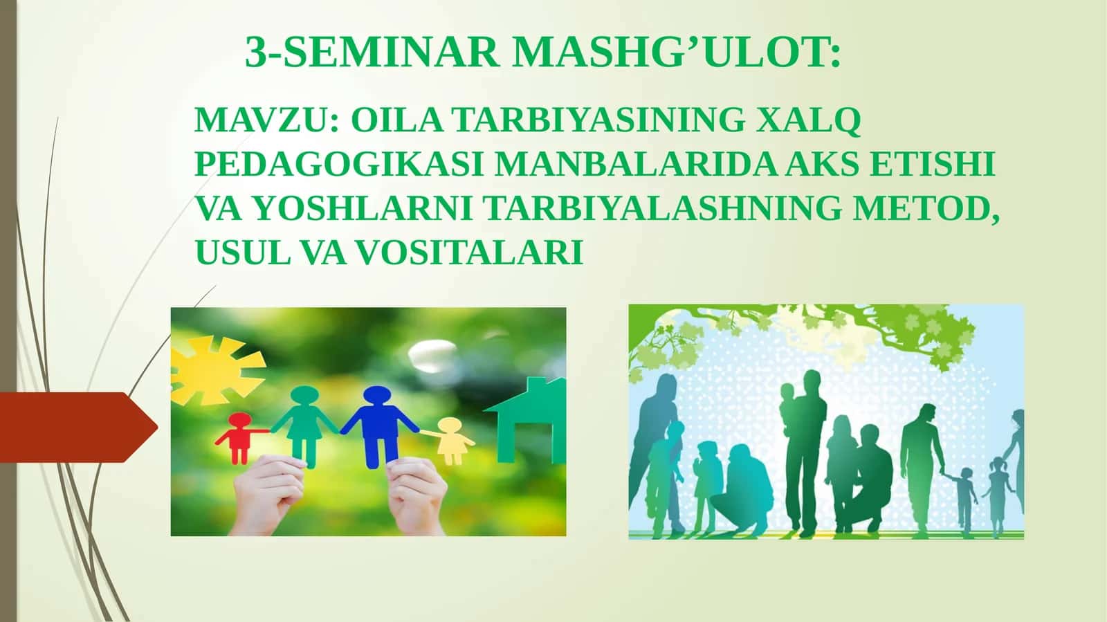 OILA TARBIYASINING XALQ PEDAGOGIKASI MANBALARIDA AKS ETISHI VAYOSHLARNI TARBIYALASHNING METOD, USUL VA VOSITALARI