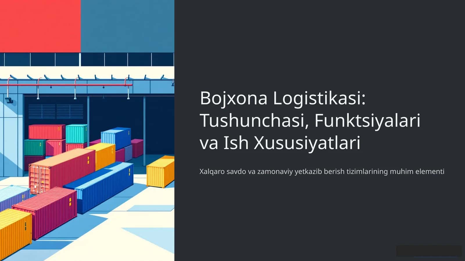 Bojxona Logistikasi: Tushunchasi, Funktsiyalari va Ish Xususiyatlari