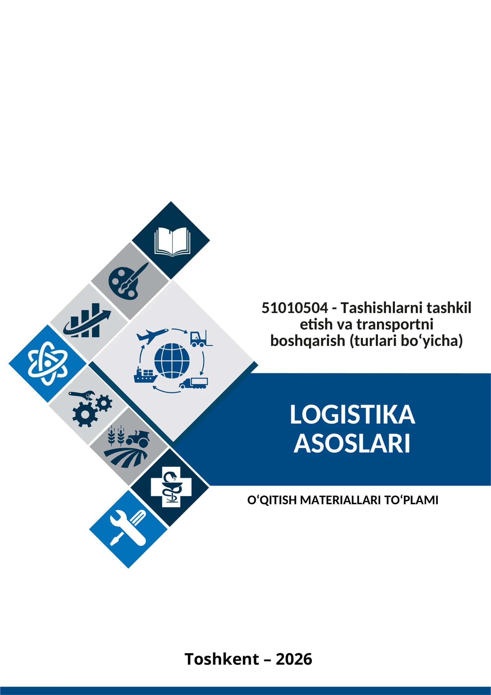 LOGISTIKA ASOSLARI fanidan O‘QITISH MATERIALLARI TO‘PLAMI