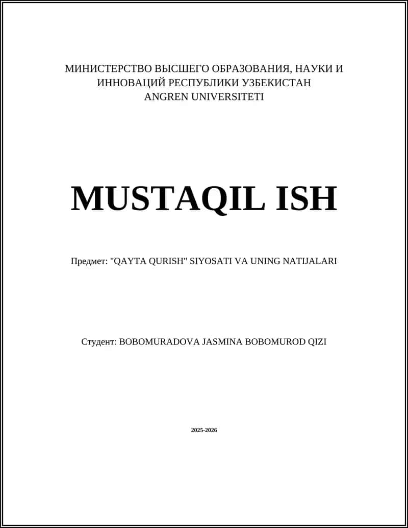 "QAYTA QURISH" SIYOSATI VA UNING NATIJALARI
