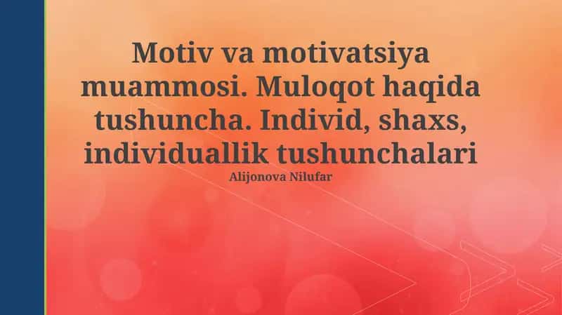 Motiv va motivatsiya muammosi