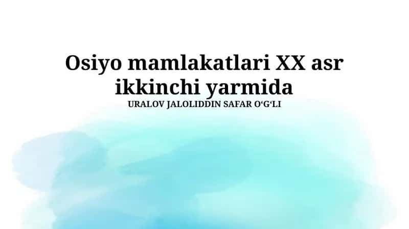 Osiyo mamlakatlari XX asr ikkinchi yarmida