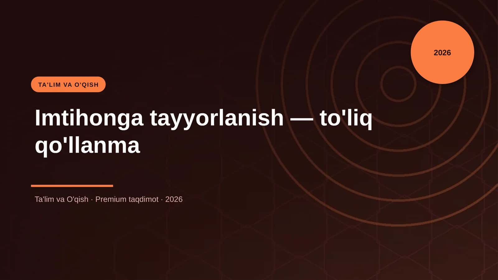 Imtihonga tayyorlanish — to'liq qo'llanma
