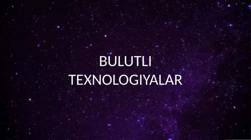 Bulutli texnologiyalar