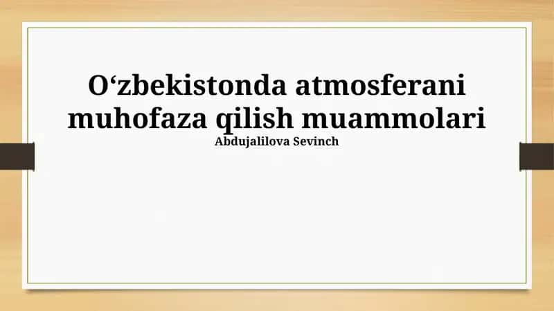 Oʻzbekistonda atmosferani muhofaza qilish muammolari
