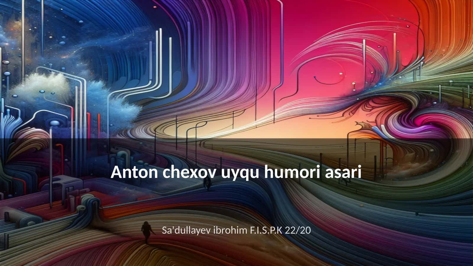 Anton chexov uyqu humori asari