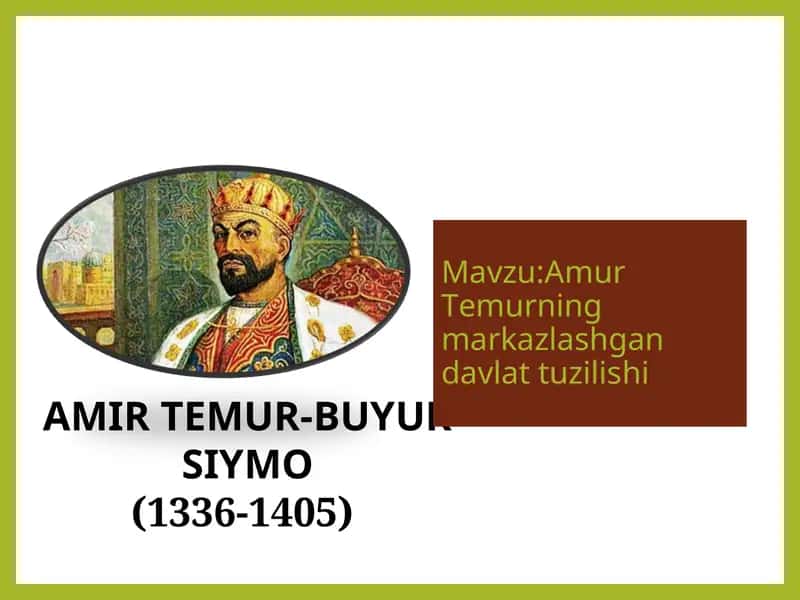 Amur Temurning markazlashgan davlat tuzilishi