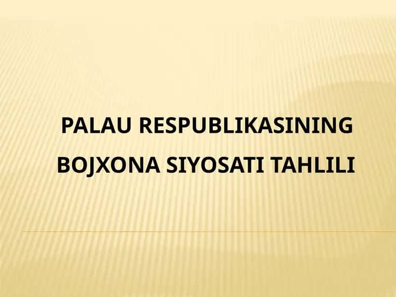PALAURESPUBLIKASINING BOJXONA SIYOSATI TAHLILI