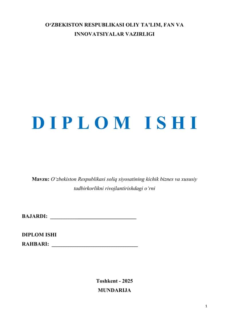 O‘zbekiston Respublikasi soliq siyosatining kichik biznes va xususiy tadbirkorlikni rivojlantirishdagi o‘rni