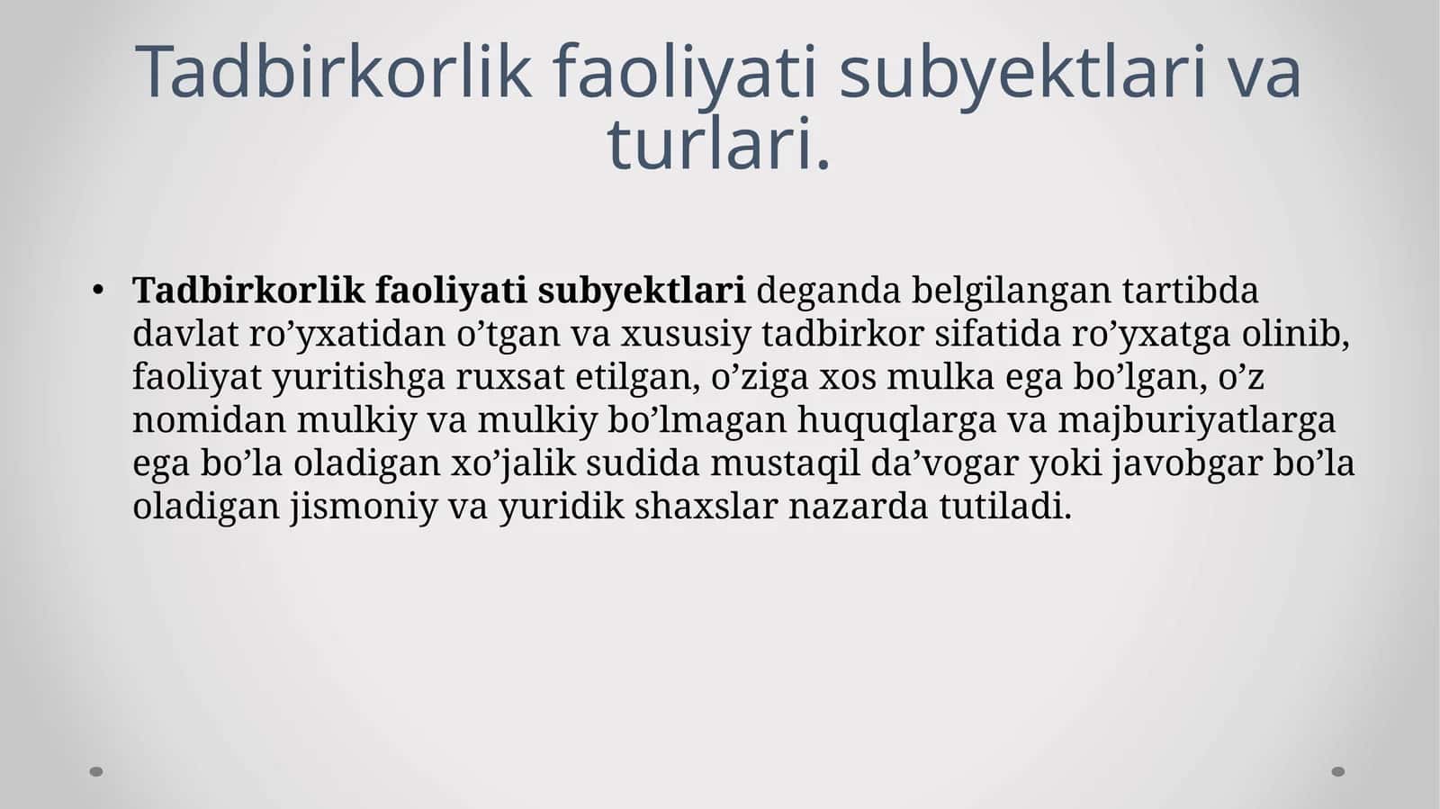 Tadbirkorlik faoliyati subyektlari va turlari.