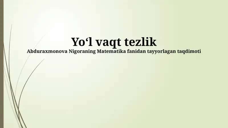 Abduraxmonova Nigoraning Matematika fanidan tayyorlagan taqdimoti