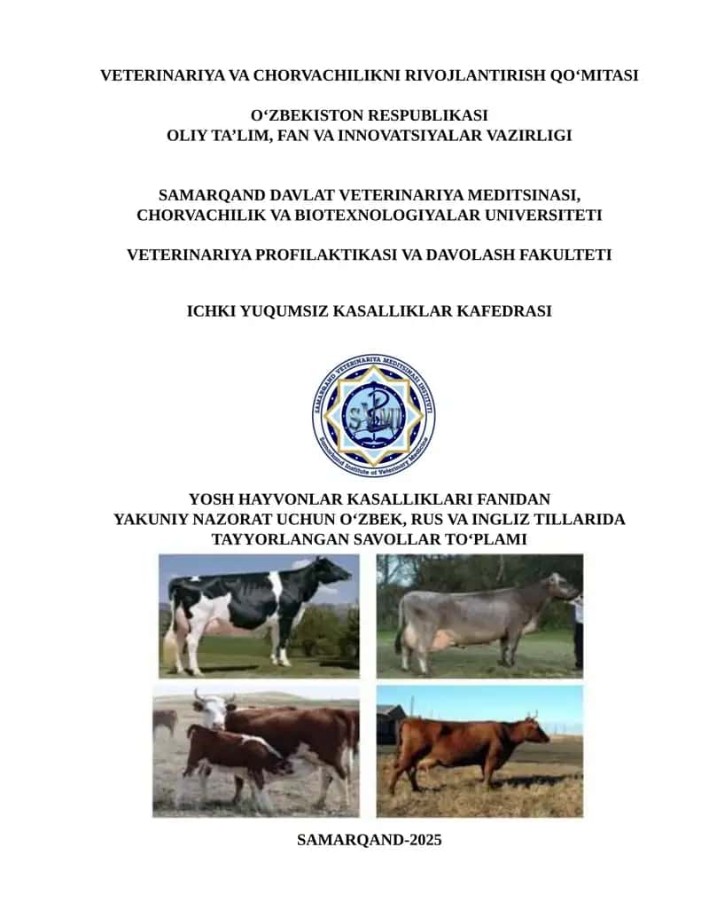 Yosh hayvonlar kasalliklari fanidan savollar to‘plami